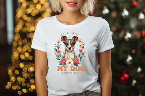 At Least My Dog Loves Me PNG Sublimation Sublimation CraftLabSVG 