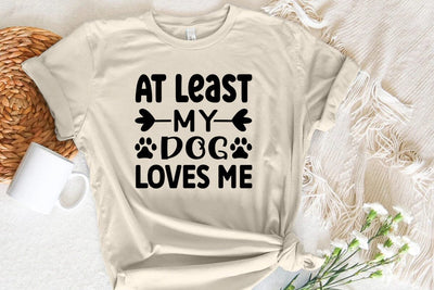 At least my dog loves me SVG Angelina750 