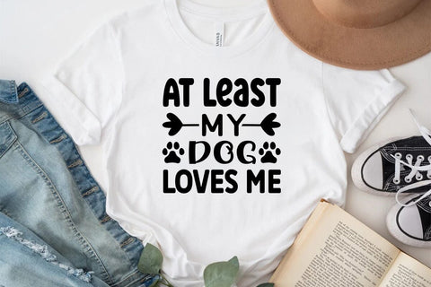 At least my dog loves me SVG Angelina750 