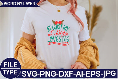 At Least My Dog Loves Me SVG Cut File SVG Studio Innate 