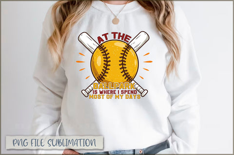 At the ballpark is where i spend most of my days Sublimation Sublimation Shetara Begum 