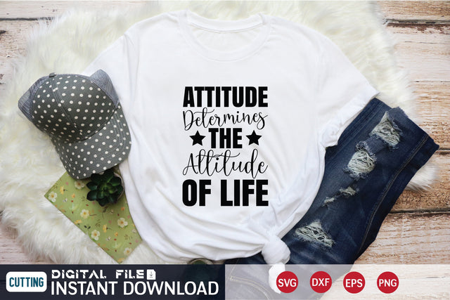 Attitude Determines the Altitude of Life svg SVG designer krishna 
