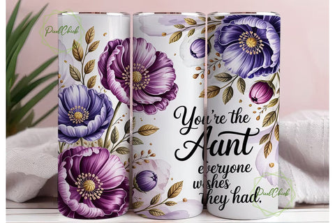 Aunt Everyone Wishes 20oz Tumbler Wrap Sublimation PixelChick 