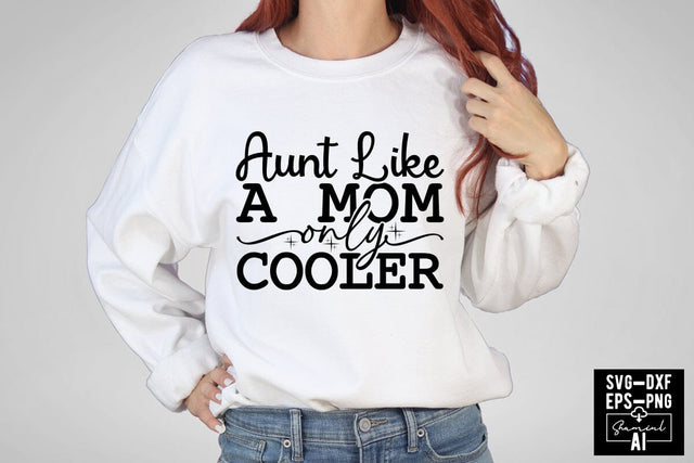 Aunt Like A Mom Only Cooler Svg Cut Files Creative Art SVG CraftlabSvg55 