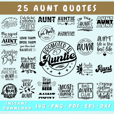 Aunt Quotes SVG Bundle, 25 Designs, Aunt Sayings SVG, Auntie SVG, Aunt Life SVG, Aunt Quotes Cut Files SVG HappyDesignStudio 