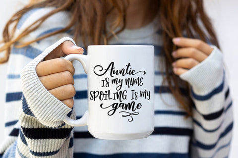 Auntie Is My Name Spoiling Is My Game SVG Sublimation Pickled Thistle Creative 