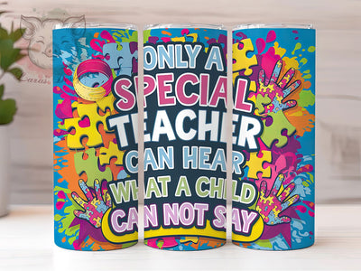 Autism Awareness Inspirational Teacher Tumbler, Autism Awareness Design, 20oz Skinny Tumbler, Sublimation Design, Teacher Appreciation Gift, Special Education Tumbler Sublimation Lara' s Designs 
