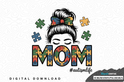 Autism awareness mom sublimation png design Sublimation Regulrcrative 
