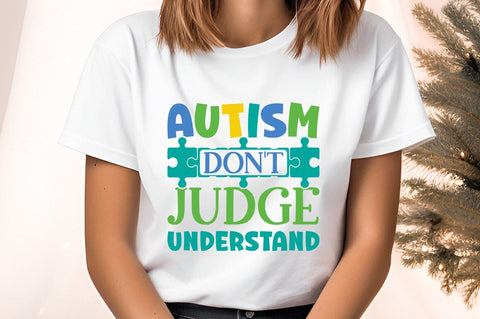 Autism dont judge understand SVG Design SVG Designangry 
