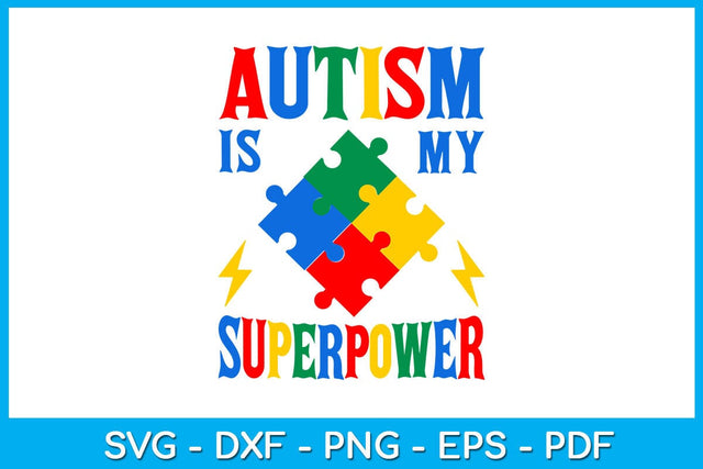 Autism Is My Superpower SVG PNG PDF Cut File SVG Creativedesigntee 