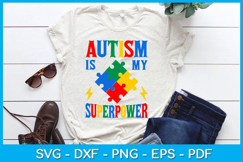 Autism Is My Superpower SVG PNG PDF Cut File SVG Creativedesigntee 
