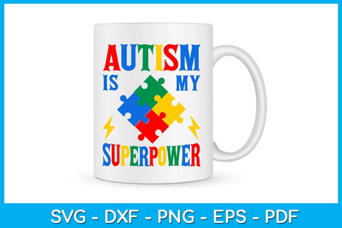 Autism Is My Superpower SVG PNG PDF Cut File SVG Creativedesigntee 
