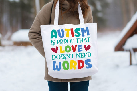 Autism is proof that love doesnt need words SVG Design SVG Designangry 