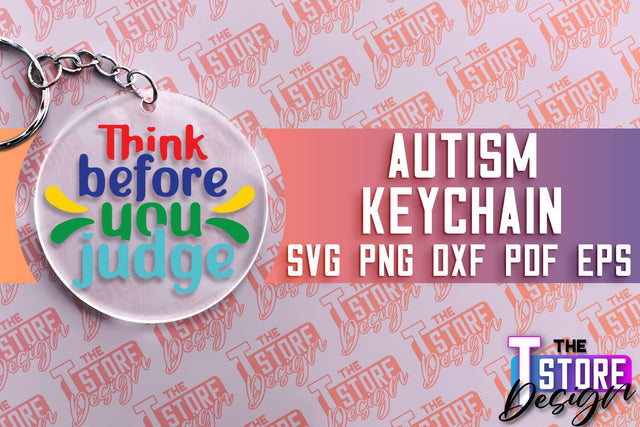 Autism Keychain Design | Autism Quotes SVG | Autism Awareness SVG SVG The T Store Design 