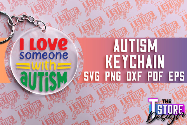 Autism Keychain Design | Autism Quotes SVG | Autism Awareness SVG SVG The T Store Design 
