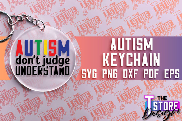 Autism Keychain Design | Autism Quotes SVG | Autism Awareness SVG SVG The T Store Design 