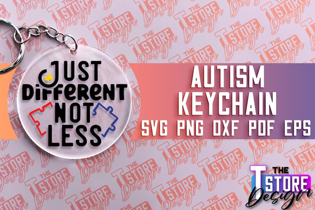 Autism Keychain Design | Autism Quotes SVG | Autism Awareness SVG SVG The T Store Design 