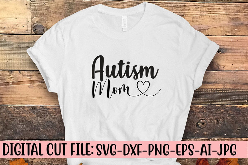 Autism Mom SVG Cut File SVG Syaman 