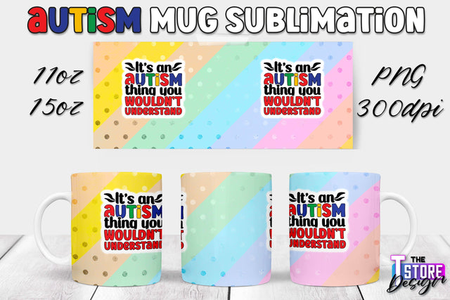 Autism Mug Sublimation | 11 oz 15 oz Mug | PNG File Sublimation The T Store Design 