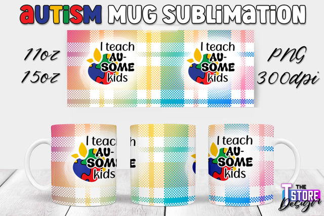 Autism Mug Sublimation | 11 oz 15 oz Mug | PNG File Sublimation The T Store Design 