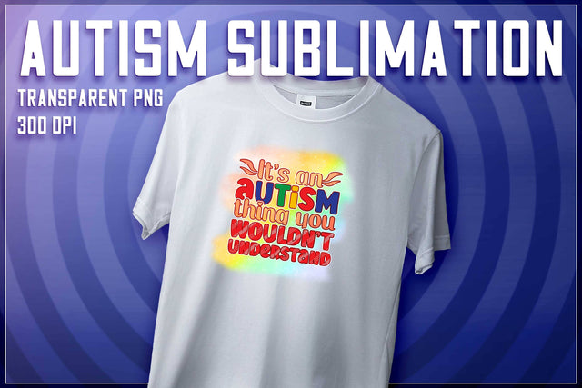 Autism Sublimation | T-Shirt Design | Autism Awareness | PNG File Sublimation The T Store Design 