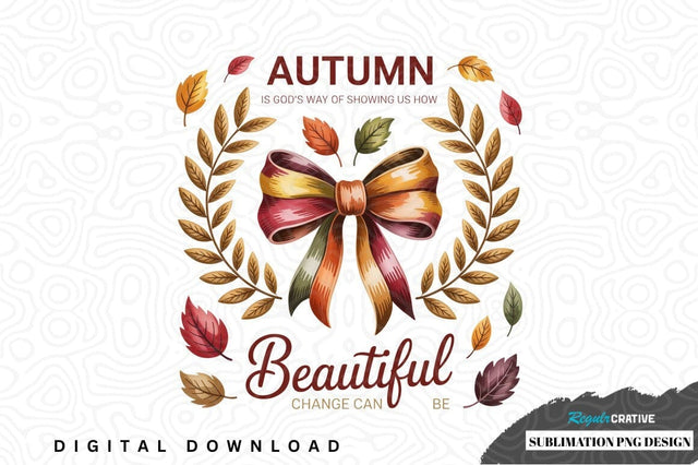 Autumn beauty sublimation png design Sublimation Regulrcrative 
