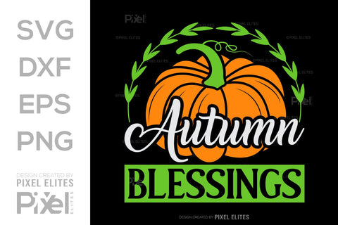 Autumn Blessings SVG Thanksgiving Bundle Happy Autumn Hello Fall Thanksgiving Quote PET 00950 SVG ETC Craft 