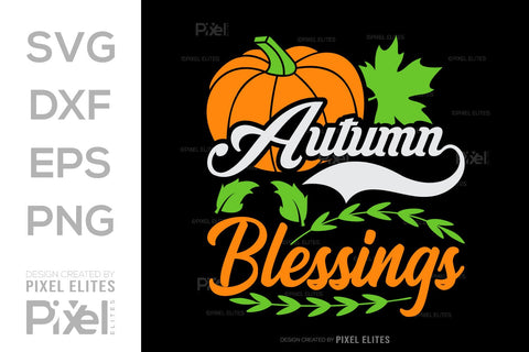 Autumn Blessings SVG Thanksgiving Bundle Happy Autumn Hello Fall Thanksgiving Quote PET 00950 SVG ETC Craft 