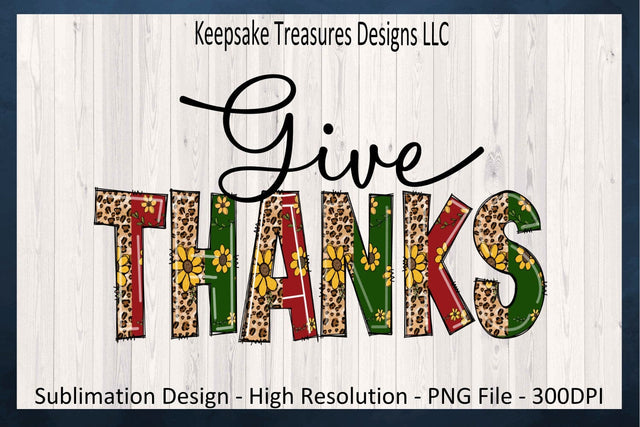 Autumn, Give Thanks, Leopard and Sunflower Doodle Letters, Sublimation PNG, Autumn Tess, Digital Download Sublimation Keepsake Treasures Designs LLC. 