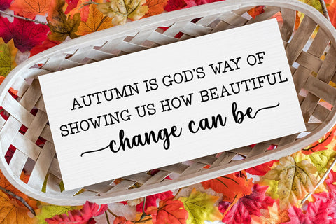 Autumn is God's Way I Fall Sign SVG I Thanksgiving Decor SVG SVG Happy Printables Club 