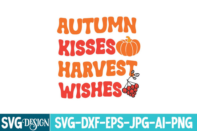 Autumn Kisses Harvest Wishes Svg Design,Autumn Kisses Harvest Wishes Sublimation Png,, Funny Fall SVG Bundle Quotes,Funyny Farmhouse Fall SVG Bundle SVG BlackCatsMedia 
