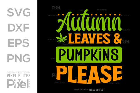 Autumn Leaves And Pumpkins Please SVG Thanksgiving Bundle Happy Autumn Hello Fall Thanksgiving Quote PET 00930 SVG ETC Craft 