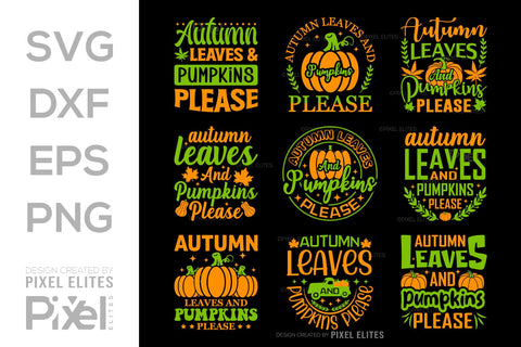 Autumn Leaves And Pumpkins Please SVG Thanksgiving Bundle Happy Autumn Hello Fall Thanksgiving Quote PET 00930 SVG ETC Craft 