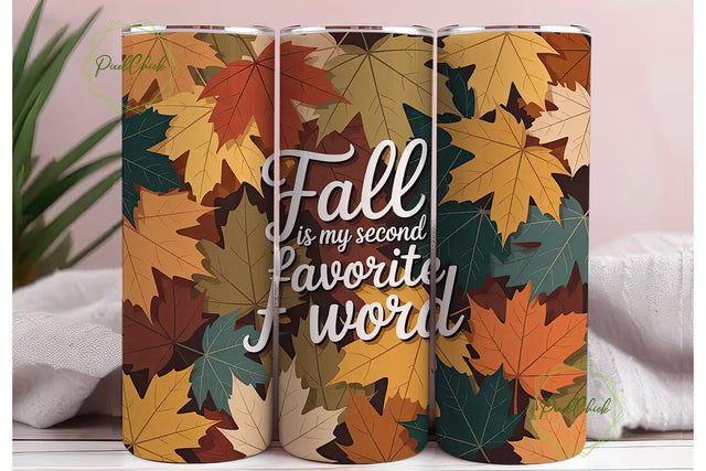 Autumn Leaves F Word 20oz Tumbler Wrap Sublimation PixelChick 