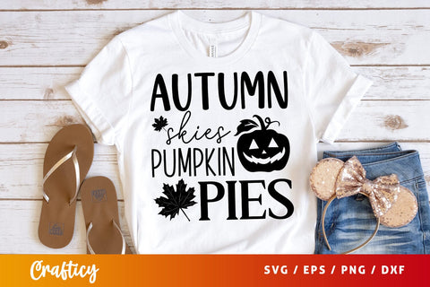 Autumn skies and pumpkin pies svg Design SVG Designangry 