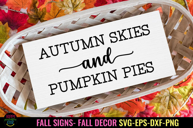 Autumn Skies I Fall Sign SVG I Thanksgiving Decor SVG SVG Happy Printables Club 