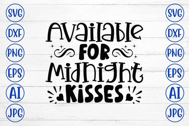 Available For Midnight Kisses SVG Syaman 