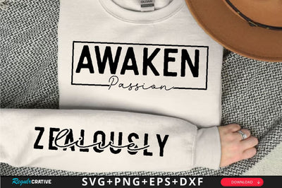 Awaken Passion Sleeve SVG Design, Inspirational sleeve SVG, Motivational Sleeve SVG, Positive Sleeve SVG SVG Regulrcrative 