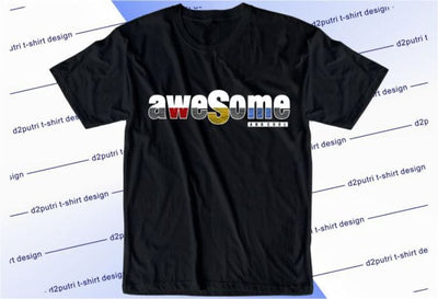 Awesome And Cool SVG, Inspirational Quotes, Motivatinal Quote Sublimation PNG T shirt Designs, Sayings SVG, Positive Vibes, SVG D2PUTRI Designs 