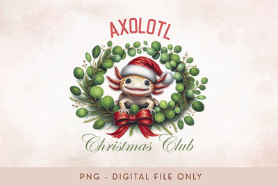 Axolotl Christmas Club PNG Sublimation BijouBay 