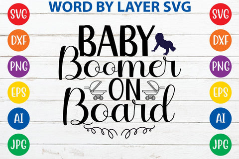 Baby Boomer On Board SVG DESIGN SVG Rafiqul20606 