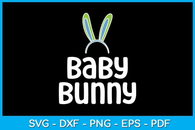 Baby Bunny Easter Sunday SVG PNG PDF Cut File SVG Creativedesigntee 