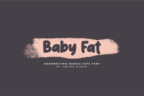 Baby Fat - Handwriting Cute Font Font Jimtype Studio 