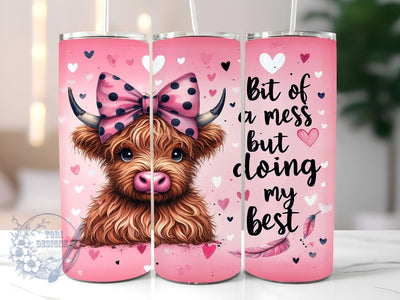 Baby Highland Cow 20oz Skinny Tumbler, Bit Of A Mess But Doin My Best Tumbler Png, Straight & Tapered Tumbler Wrap, Instant Digital Download Sublimation ToriDesigns 