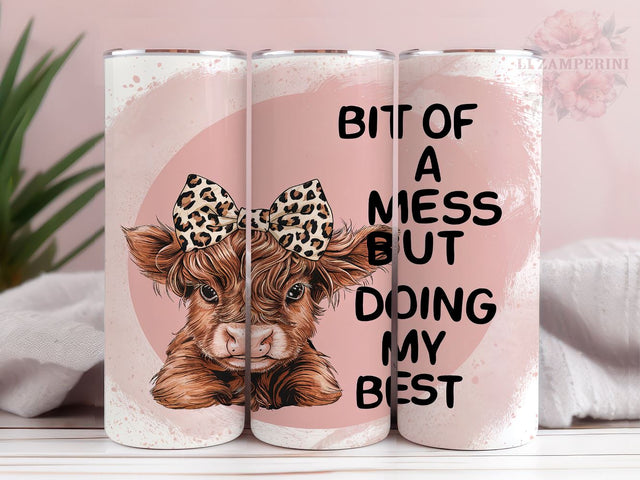 Baby Highland Cow 20oz Tumbler Wrap PNG, Bit Of A Mess But Doin My Best Tumbler Png, Straight & Tapered Tumbler Wrap, Instant Digital Download Sublimation Li Zamperini 
