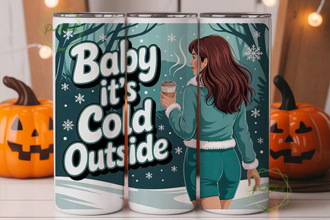 Baby It's Cold Outside 20oz Tumbler Wrap Sublimation PixelChick 