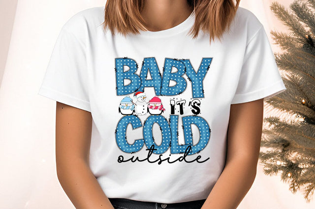 Baby its cold outside PNG Design Sublimation Designangry 