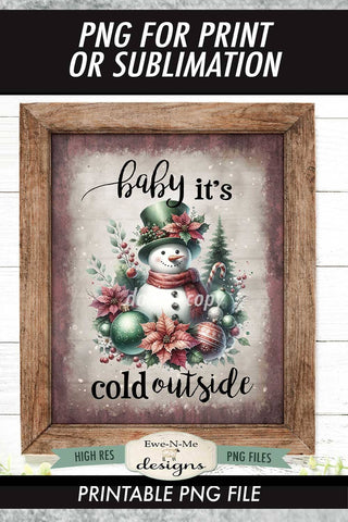 Baby Its Cold Outside Snowman Sublimation Design | Vintage Sign PNG Sublimation Ewe-N-Me Designs 