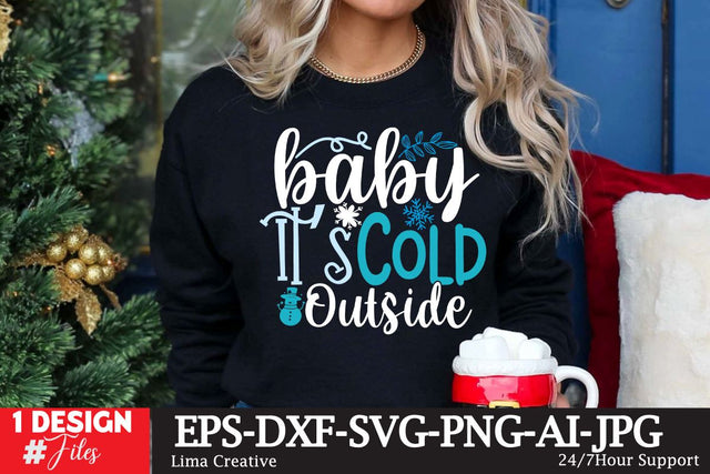 Baby It's Cold Outside SVG Cut File SVG Insomnia Std 