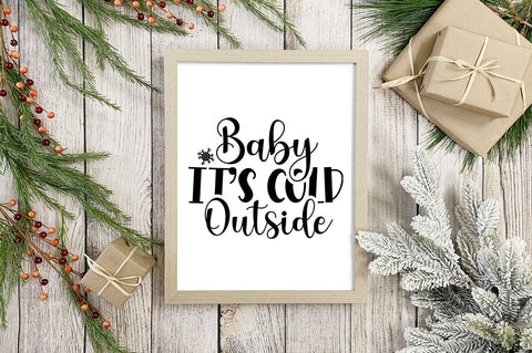 Baby its cold outside SVG Design SVG Designangry 